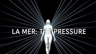 La Mer - ep. three - The Pressure [Erotic Audio for Babes]