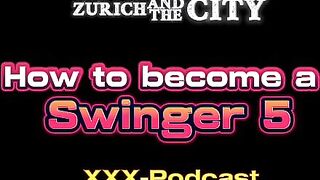 How to Become a Swinger part 5 – xxx-Podcast