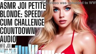 ASMR JOI Small Golden-haired: Speed Cum Defiance Countdown Audio Porn HFO