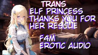 Trans Elf Princess Thanks U for Her Rescue (F4M Audio)