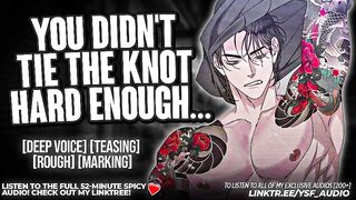 TYING UP YOUR SLAVER BOYFRIEND GOES WRONG - AUDIO ROLEPLAY