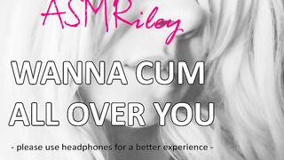 EroticAudio - ASMR Want To Cum All Over U