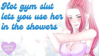 Sexy Gym Wench Lets U Use Her in the Showers [Submissive Slut] [Sloppy Blowjob]