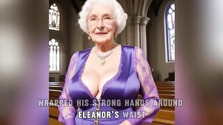 [GRANNY Story] GILF Eleanor Church Visit and the BBC Priest
