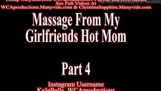 Massage From My Girlfriends Sexy Mama Part 4 Christina Sapphir
