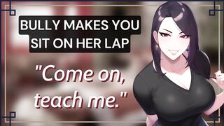 Your Bully Makes U Sit On Her Lap And Teases U