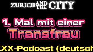My 1st time with a trans woman – XXX podcast in German